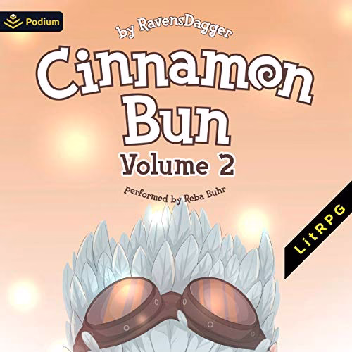 Cinnamon Bun: Volume 2 By RavensDagger